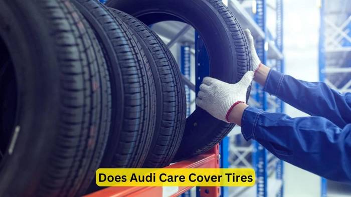 Does audi care cover tires